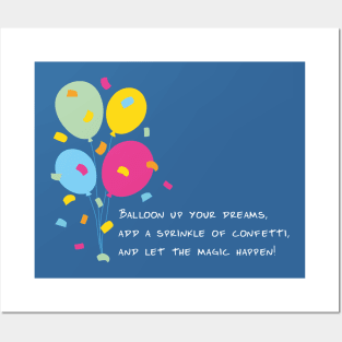 Balloon Up Your Dreams | Pink Yellow Blue Orange Green | Blue Posters and Art